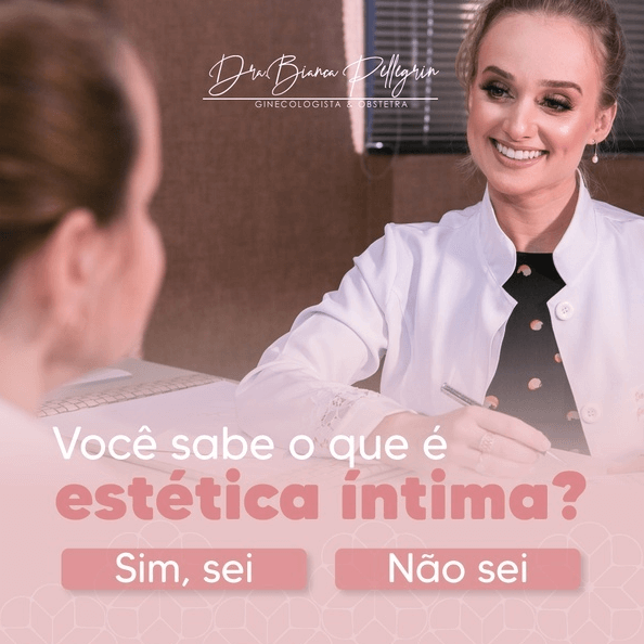 Você Sabe O Que é Estética íntima Dra Bianca Pellegrin 4861